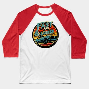 fast and loud car sticker Baseball T-Shirt